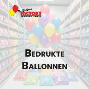 Bedrukte Ballonnen The Balloon Factory Groothandel Curacao