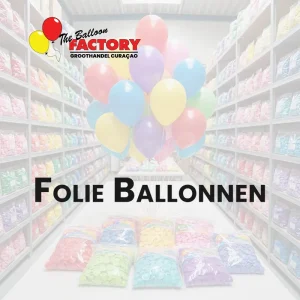Folie Ballonnen - Groothandel The Balloon Factory Curaçao